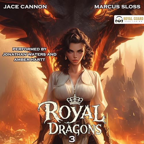 Royal Dragons 3 (Authored by Marcus Sloss, Jace Cannon) episode artwork