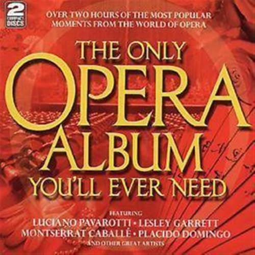 The Only Opera Album You'Ll Ever Need