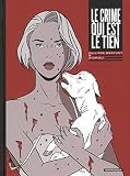 Le crime qui est le tien by Philippe Berthet (2015-10-02)