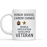 Humorous Gift Idea Funny Gift Idea for Mobile Application Developer, for, Served, Career Earned, Mobile Application Developer and 11 Oz White Ceramic Coffee Mug