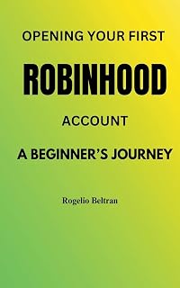 Opening Your First Robinhood Account