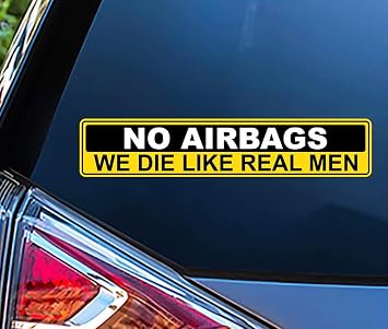 WSQ No Airbags We Die Like Real Men Vinyl Premium Quality Multi Color for Car Bumper Truck Van SUV Window Wall Boat Cup Tumblers Laptop or Any Smooth Surface Size 8 Inches