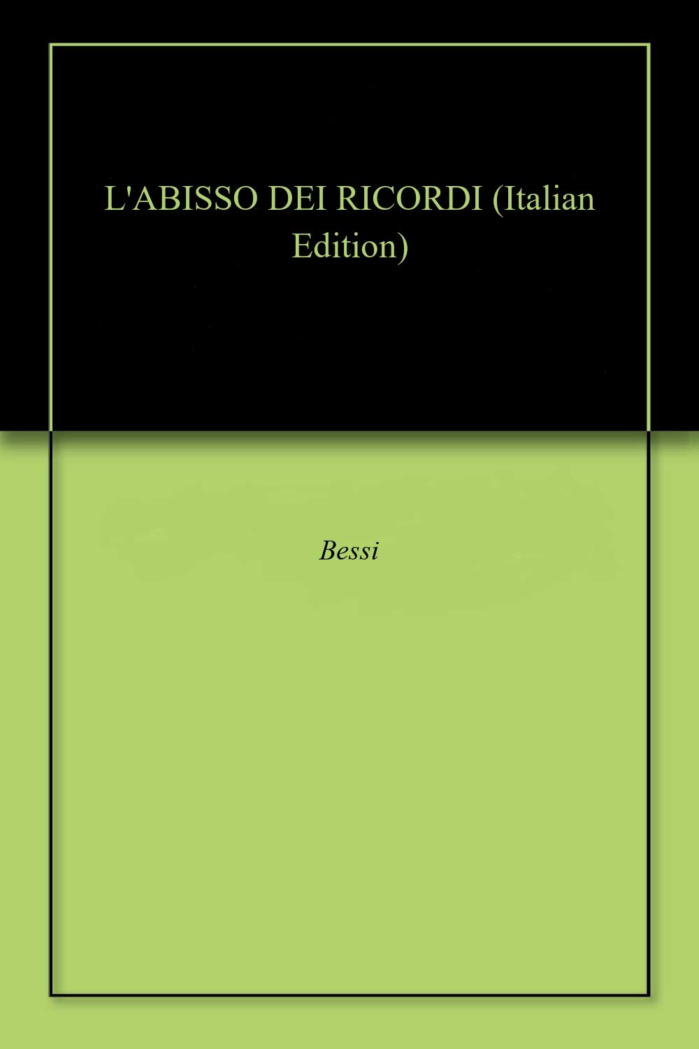 L'ABISSO DEI RICORDI (Italian Edition)