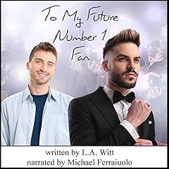 To My Future Number 1 Fan Audiolibro Por L. A. Witt arte de portada