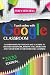 Teach Online With Google Classroom: Classroom Helps Students And Teachers To Organize Homework, Improve Collaboration And Foster More Efficient Distance Learning