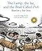 The Lamp, the Ice, and the Boat Called Fish: Based on a True Story  A Beautifully Illustrated Book About Arctic Survival and Inupiaq Culture for Kids (Ages 4-7)