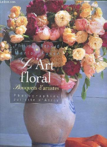 Télécharger L'art floral : Bouquets d'artistes livre En ligne