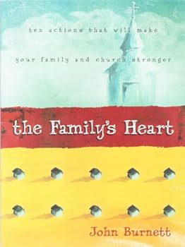 Paperback Familys Heart 10 Actions That Will Make Book