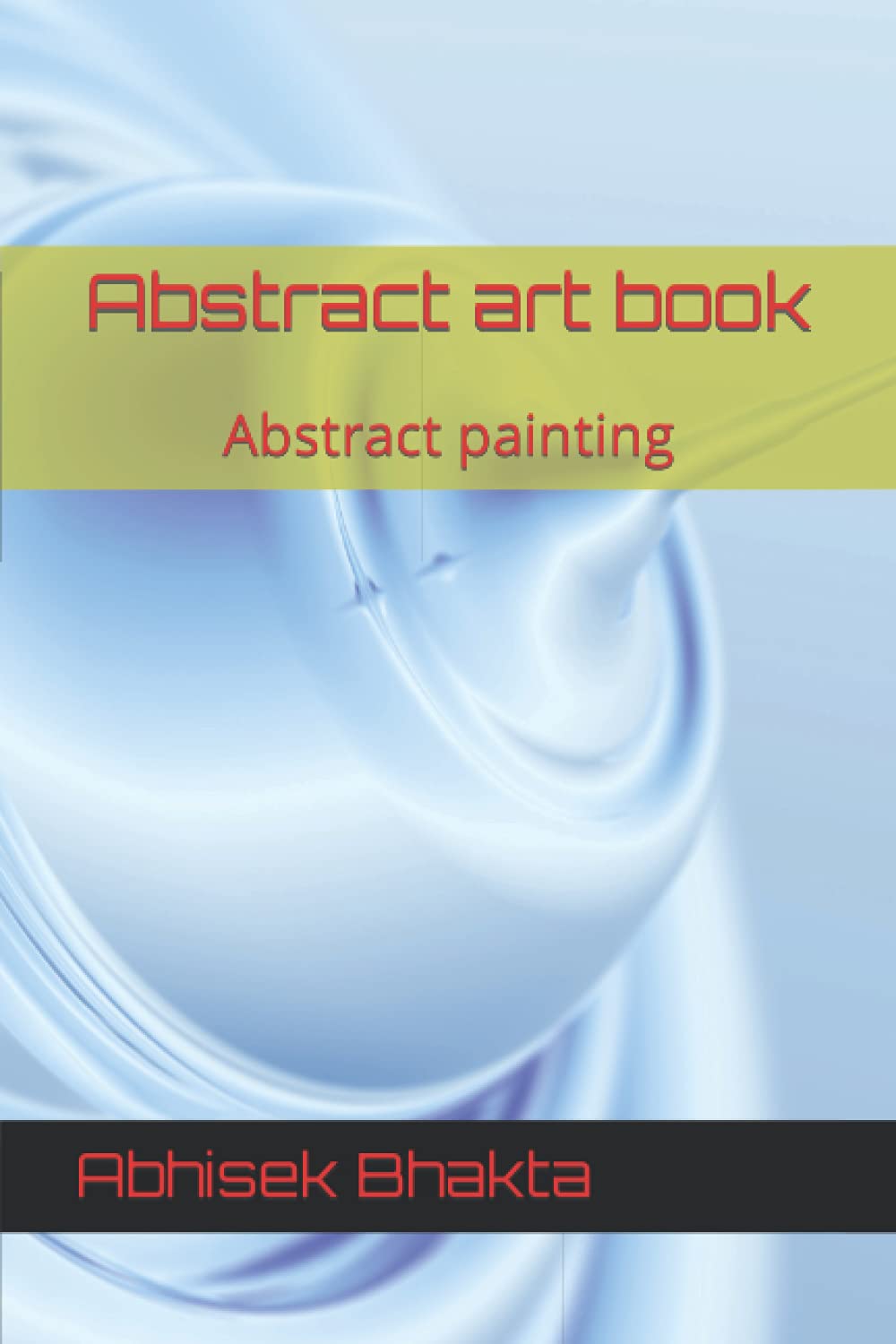 Abstract art book: Abstract painting