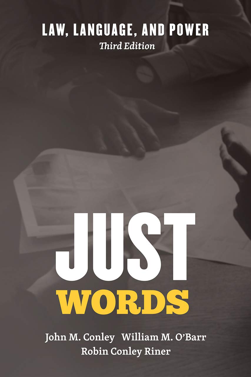 Just Words: Law, Language, and Power, Third Edition (Chicago Series in Law and Society)