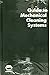 Produktbild Guide to Mechanical Cleaning Systems (Guides to Surface Cleaning Processes, 3, Band 3)