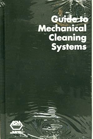 Guide to Mechanical Cleaning Systems (Guides to Surface Cleaning ...