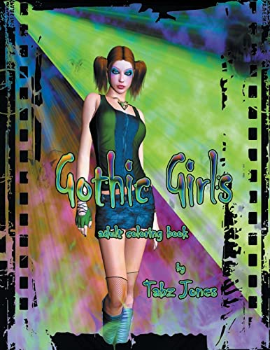 Gothic Girls Adult Coloring Book (Gothic Girls Grayscale Coloring Books)