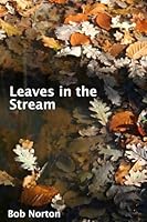 Leaves in the Stream 1512314323 Book Cover