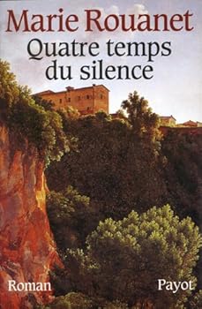 Paperback Quatre temps du silence [French] Book