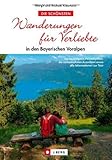 Wanderungen für Verliebte - Die lauschigsten Picknickplätze, die romantischsten Aussichten sowie alle Informationen zur Tour: in den bayerischen Voralpen von Michael Kleemann (25. Januar 2012) Broschiert