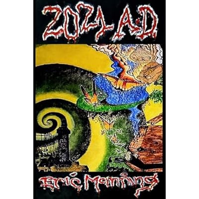 2021 A.D.: An Illustrated Short Story of My Journey Through an Illusion of the World