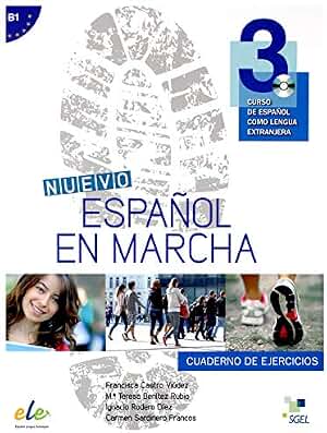 Nuevo Español en marcha 3 ejercicios + CD: Curso de Espanol Como Lengua Extranjera: Level 3 (SIN COLECCION)