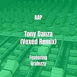  Tony Danza (Vexed Remix) [Explicit]