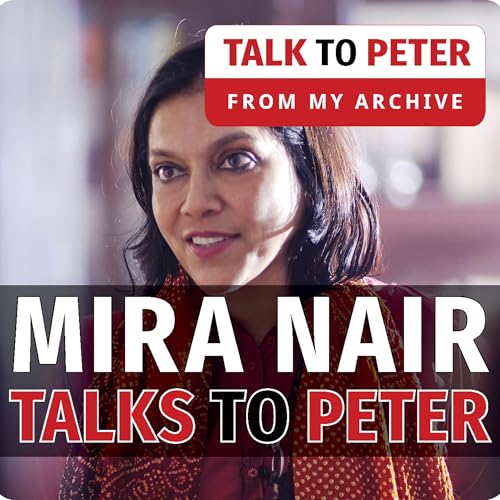 Mira Nair talks to Peter