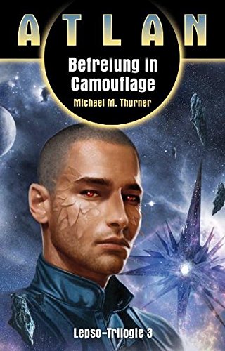 Befreiung in Camouflage: 3. Band der Lepso-Trilogie