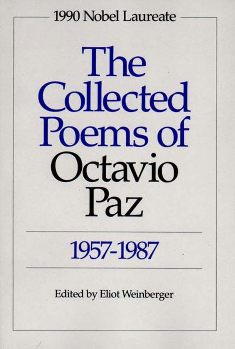 Collected Poems of Octavio Paz: 1957-1987