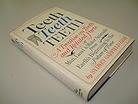 Teeth, teeth, teeth: A treatise on teeth and related parts of man, land & water animals from earth's beginning to the future of time: includes thorough ... teeth care and advanced dental treatment B000C8CD2I Book Cover
