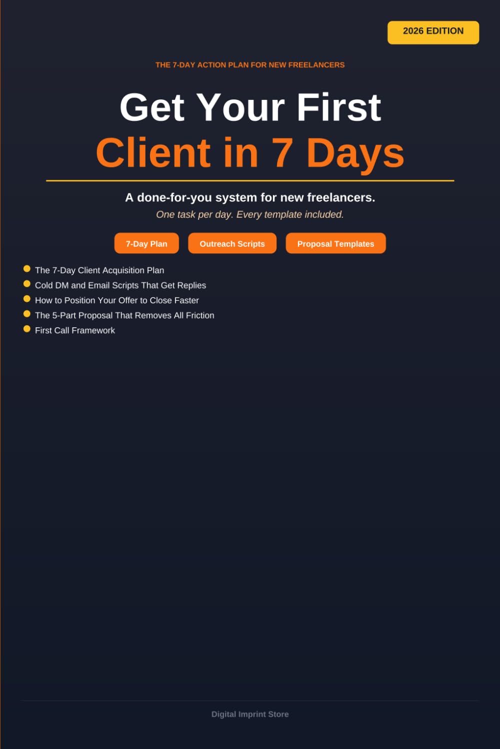 Get Your First Client in 7 Days.: You Have the Skill. Here's the System to Get Paid for It.