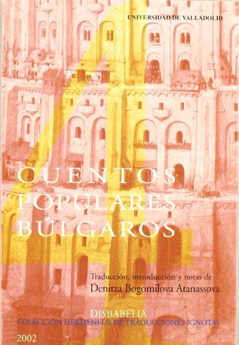 Cuentos Populares Búlgaros. Contados En Castellano
