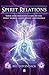 Spirit Relations: Your User-Friendly Guide to the Spirit World, Mediumship and Energy