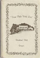 From Phila with Love, Hachland Hill Recipes B000W0KQHU Book Cover