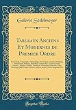  Tableaux Anciens Et Modernes de Premier Ordre: Par Clouet, Fragonard, Ghirlandajo, Van Goyen, Greuze, Memling, Rembrandt, Rubens, Ruysdael, Téniers, ... Delacroix, Diaz, Domingo, Jules Dupré, H