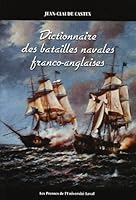 DICTIONNAIRE DES BATAILLES NAVALES FRANCO-ANGLAISES 276378061X Book Cover