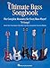 Produktbild The Ultimate Bass Songbook: Songbook für Bass-Gitarre (E-Bass): The Complete Resource for Every Bass Player!