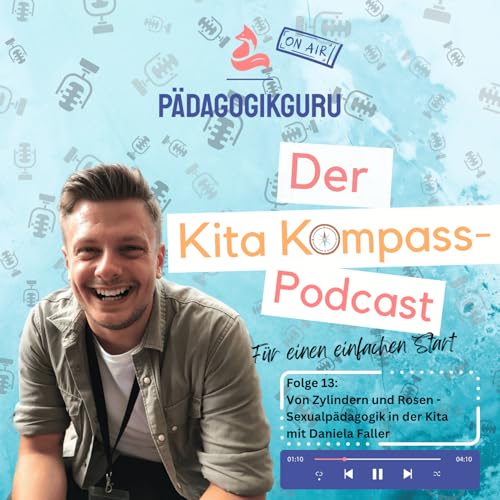#13 Von Zylindern und Rosen - Sexualp&auml;dagogik in der Kita mit Daniela Faller