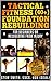 Tactical Fitness (40+) Foundation Rebuilding: For Beginners or Those Recovering from Injury (TF40+ Book 1)