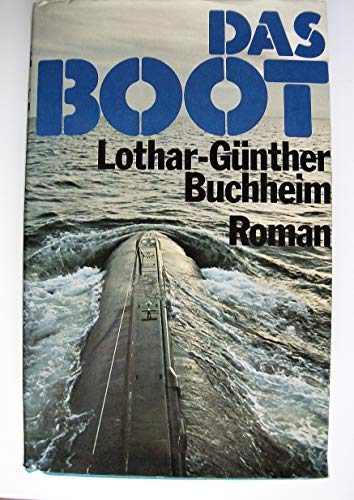 Das Boot. Vorzugsausgabe vom Autor handsigniert [German] 3492020127 Book Cover
