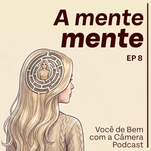 #08 | A Mente Mente
