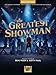 The Greatest Showman Vocal Selections By Pasek & Paul | Vocal Sheet Music Songbook with Piano Accompaniment | Broadway Movie Musical Music Book for Singers, Performers, Voice Teachers