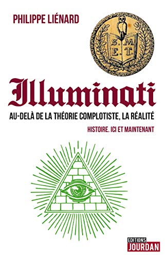 Illuminatis: Au-delà d'une théorie du complot, une réalité. PDF Ebook En Ligne