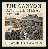 Photo Gallery the canyon and the mesas: a parable (creation speaks book 7) (english edition) Photo Gallery the canyon and the mesas: a parable (creation speaks book 7) (english edition)