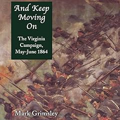 And Keep Moving On Audiolibro Por Mark Grimsley arte de portada