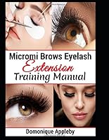 Micromi Brows eyelash extension training: Eyelash extension know how 1980203814 Book Cover