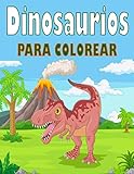  Dinosaurios para Colorear: Libro para colorear dinosaurios para niños a partir de 3 años/ Ideal para aprender y colorear.