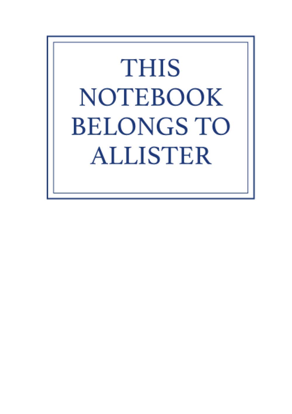 This Notebook Belongs to Allister