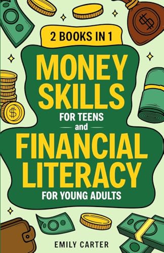 Money Skills for Teens and Financial Literacy for Young Adults: 2...