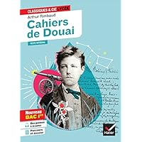 Cahiers de Douai (oeuvre au programme Bac de français 2026, 1re générale & techno): suivi du parcours « Émancipations créatrices »