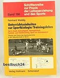  Theorie und Praxis des Sportunterrichts in der Sekundarstufe II / Unterrichtseinheiten zur Sportbiologie /Trainingslehre: Kraft, Schnelligkeit, ... Praxis der Leibeserziehung und des Sports)