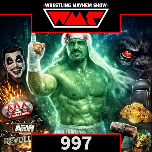 Wrestling Mayhem Show 997 Podcast Por  arte de portada