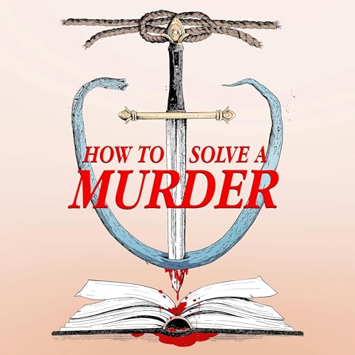 278 - How to Solve a Murder